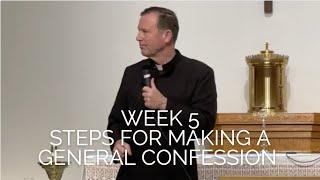 HOW TO MAKE THE BEST CONFESSION OF YOUR LIFE | WEEK 5