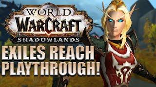 Exiles Reach FULL Playthrough - Horde | Shadowlands Alpha