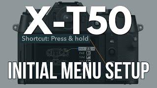 Fujifilm X-T50 Basic MENU SETUP Guide