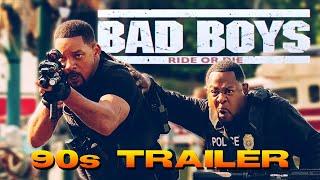 If Bad Boys 4 Came Out In the 90s