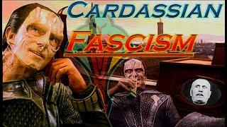 The Origins of Cardassian Fascism...