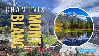 Chamonix: The Most Incredible Places (and why you should visit!) 4k