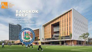 A Peek at Bangkok Prep International School with Thai Property Guide