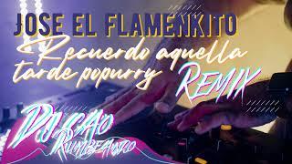 JOSE EL FLAMENKITO RUMBA X FIESTA POPURRY 2 REMIX POR DJ CAO RUMBEANDO 2024