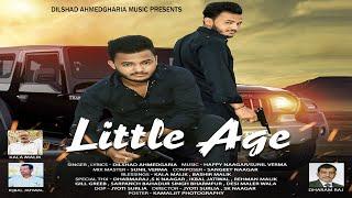 Little Age :Song (official video) Singer #Dilshad Ahmedgharia# New punjabi song# Latest Song 2024.