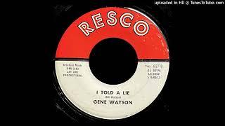 Gene Watson - I Told A Lie - Resco 45 (TX)