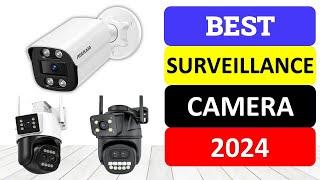 Top 10 Best Surveillance Camera in 2024