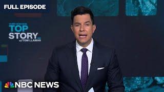 Top Story with Tom Llamas - Sept. 18 | NBC News NOW