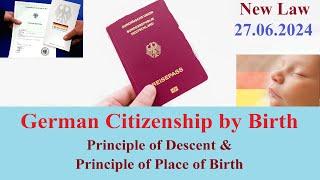 German Citizenship by Birth - Principle of Descent and Principle of Birth