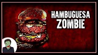 TE CUENTO UNA HISTORIA DE ZOMBIES: HAMBURGUESAS ZOMBIES (THE MAD)