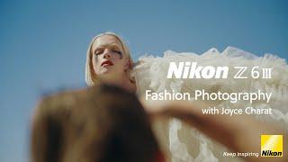 Nikon Z6III | Behind-the-scenes | Fashion photography with Joyce Charat