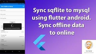 flutter sync sqflite to mysql. sync offline to online data