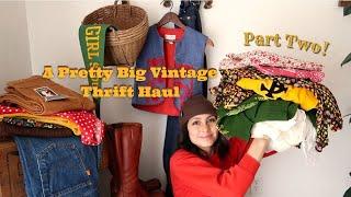 Vintage Thrift Haul Part 2 | Grab a snack it's a big one!