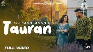 Tauran (Official Video) Gurman Maan | New Punjabi Songs 2024