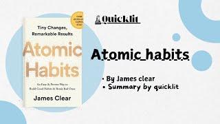 Atomic habits (by James clear ) audio book summary (by quicklit)@Quicklit-channle