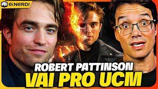 BOMBA! ROBERT PATTINSON NO UCM! MOTOQUEIRO FANTASMA OU CICLOPE DOS X-MEN?