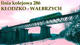 Parę słów o… ODCINEK 134 – KŁODZKO – WAŁBRZYCH NAJPIĘKNIEJSZA LINIA KOLEJOWA W POLSCE? #kolej