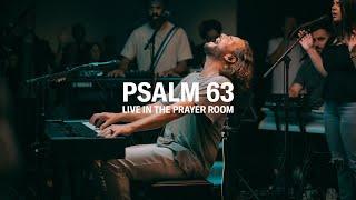 PSALM 63 – LIVE IN THE PRAYER ROOM | JEREMY RIDDLE