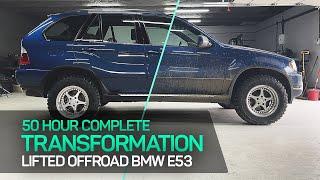 I transformed my neglected lifted BMW E53 + step by step process