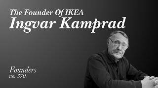 #370 The Founder of IKEA: Ingvar Kamprad