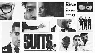 Soulja, Montiyago, 77 - SUITS (ft. ZIAD ZAZA) | سوتس [Official Audio]