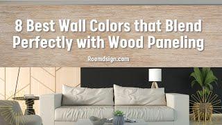 What Color Wall Goes with Wood Paneling (8 Charming Options)