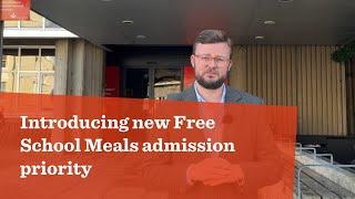 Councillor Jacob Taylor talks about the new Free School Meals admission priority