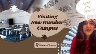 Downtown Toronto Humber College Tour | Exploring Humber IGS Campus | International Student In Canada