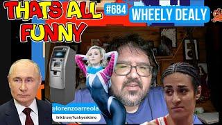 thats all funny podcast - Ep. 684 - Wheely Dealy