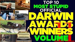 Volume 11: Top 10 Most Stupid Official Darwin Awards Winners - Embarrassingly Stupid Ways People Die