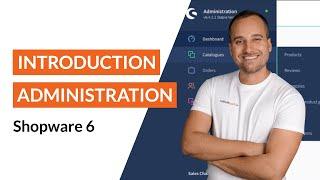 Introduction: Administration - Shopware 6 Tutorial