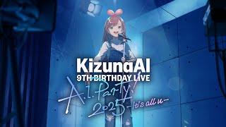 Kizuna AI 9th Birthday Live『 A.I.Party! 2025 〜It’s all u〜 』