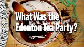 What Was the Edenton Tea Party?  //  A History Minute with David Rubenstein S1E7