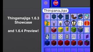 Thingamajigs Mod 1.6.3 Showcase and 1.6.4 Preview