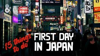 15 Things to do on your FIRST DAY in JAPAN | The Ultimate Travel Guide (2024)