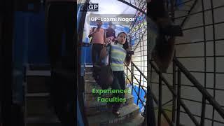 How To Reach IGP - Laxmi Nagar