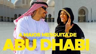 Visitamos a Segunda maior Mesquita do Mundo em Abu Dhabi!