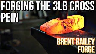 Forging The 3lb Cross Pein with Brent Bailey- How to forge hammers- Brent Bailey Forge