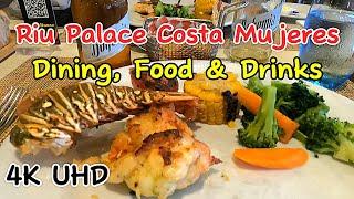  [4K] Riu Palace Costa Mujeres Dining, Food & Drinks 2024, All Inclusive, Cancun, Mexico #food