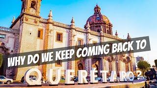 Queretaro, we checked out Queretaro Mexico, why we love Queretaro.