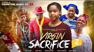 VIRGIN SACRIFICE 2 JERRY AMILO/MERCY KENNETH/CHINWETALU AGU/EBELE OKARO Latest 2023 nollywood movie