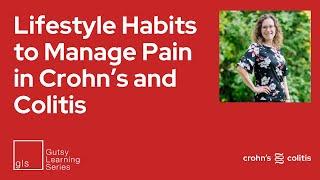 Lifestyle Habits to Manage Pain in Crohn’s and Colitis