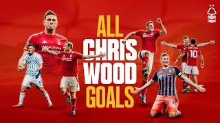 ALL 20 Chris Wood Goals For Nottingham Forest 