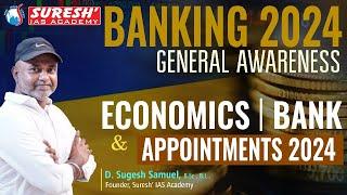 ECONOMICS | BANK & APPOINTMENTS  2024 | GENERAL AWARENESS | Mr. D. SUGESH SAMUEL |Suresh IAS Academy