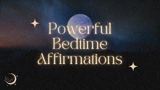 23 Powerful Bedtime Affirmations   FOR CONSCIOUS CREATORS