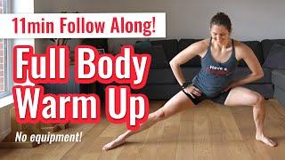 11 min Full Body Warm Up - no equipment!