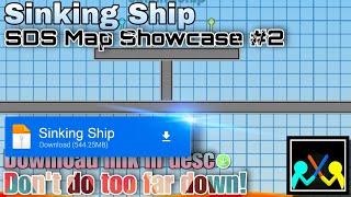 SDS Map Showcase #2 -   Sinking Ship  (Downloadable! ⬇) | StickVince12