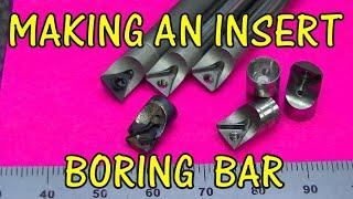 MAKING AN INSERT BORING BAR