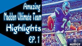 Amazing Madden Ultimate Team Highlights Ep. 1 (Madden Gameplay - No Commentary)
