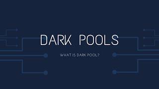 暗盘入门，什么是暗盘？暗盘为什么存在？暗盘系列（一） | Introduction to dark pools